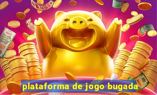 plataforma de jogo bugada